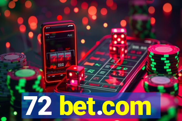 72 bet.com